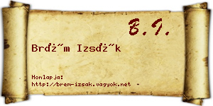 Brém Izsák névjegykártya